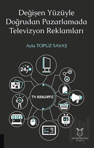 Değişen Yüzüyle Doğrudan Pazarlamada Televizyon Reklamları