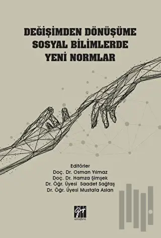 Değişimden Dönüşüme Sosyal Bilimlerde Yeni Normlar