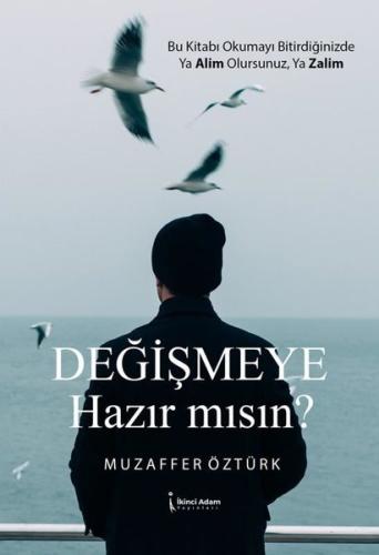 Değişmeye Hazır mısın?