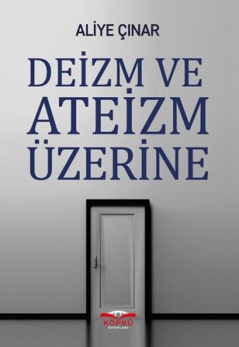 Deizm ve Ateizm Üzerine | Kitap Ambarı