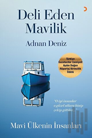 Deli Eden Mavilik - Mavi Ülkenin İnsanları