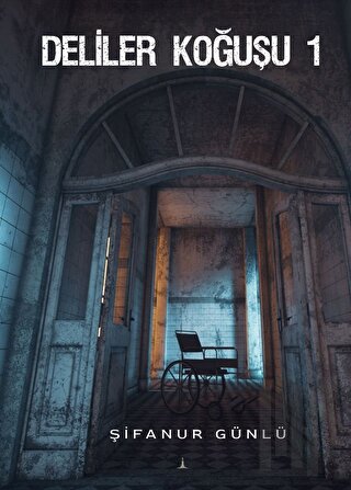 Deliler Koğuşu 1
