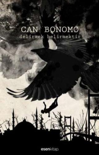 Delirmek Belirmektir