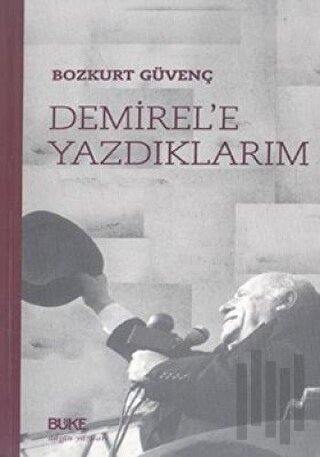 Demirel'e Yazdıklarım