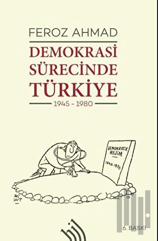 Demokrasi Sürecinde Türkiye 1945 - 1980 (Ciltli)