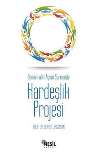 Demokratik Açılım Sürecinde Kardeşlik Projesi | Kitap Ambarı