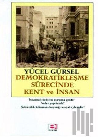 Demokratikleşme Sürecinde Kent ve İnsan