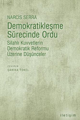 Demokratikleşme Sürecinde Ordu