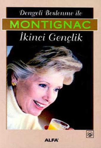 Dengeli Beslenme İle Montignac İkinci Gençlik