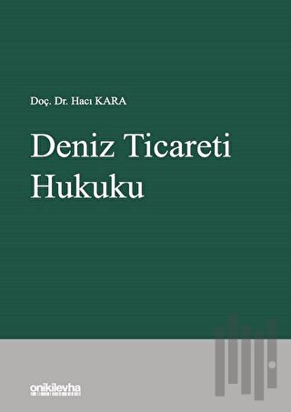 Deniz Ticareti Hukuku (Ciltli)