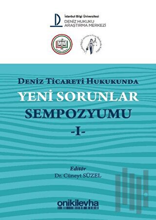 Deniz Ticareti Hukukunda Yeni Sorunlar Sempozyumu 1