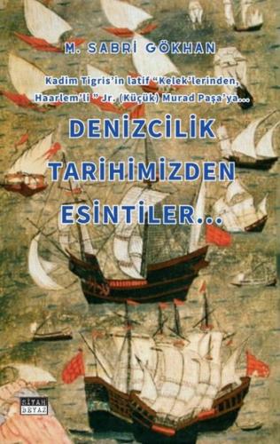 Denizcilik Tarihimizden Esintiler
