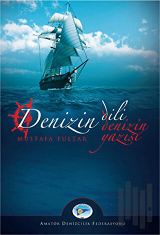 Denizin Dili - Denizin Yazısı