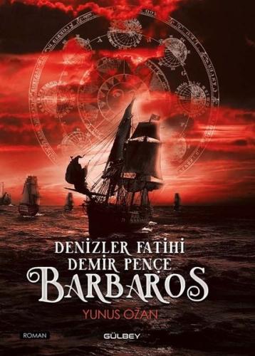 Denizler Fatihi Demir Pençe: Barbaros