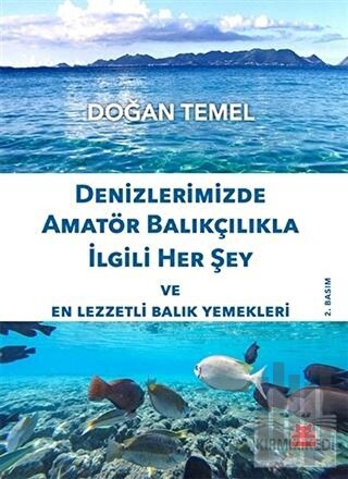 Denizlerimizde Amatör Balıkçılıkla İlgili Her Şey