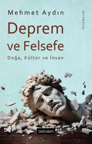 Deprem ve Felsefe: Doğa, Kültür ve İnsan-Denemeler