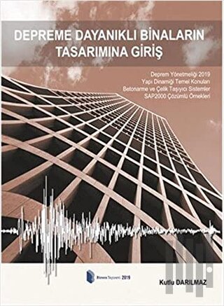 Depreme Dayanıklı Binaların Tasarımına Giriş