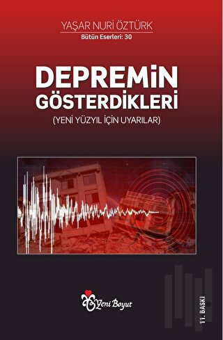 Depremin Gösterdikleri (Yeni Yüzyıl İçin Uyarılar)