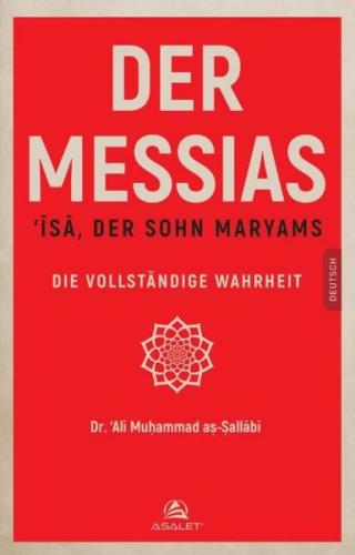 Der Messias - İsa Der Sohn Maryams Die Vollstandige Wahrheit