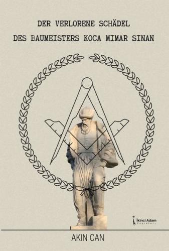 Der Verlorene Schadel Des Eaumisters Koca mimar Sinan