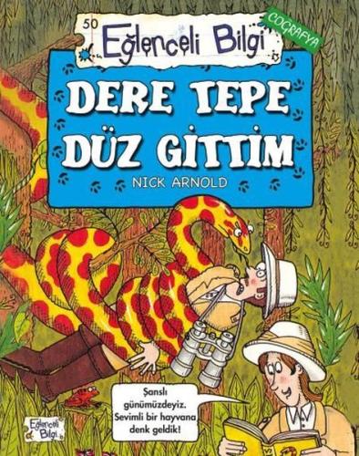Dere Tepe Düz Gittim