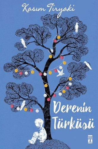 Derenin Türküsü