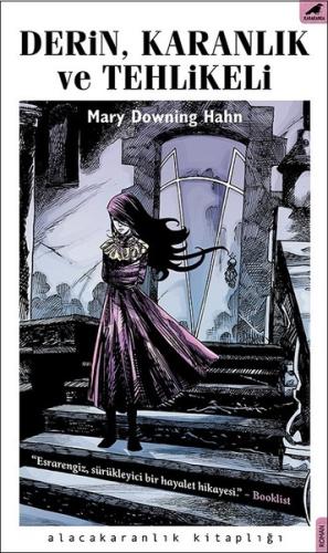 Derin Karanlık ve Tehlikeli-Alacakaranlık Kitaplığı