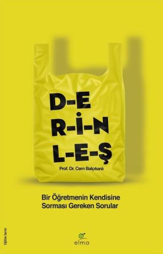 Derinleş - Bir Öğretmenin Kendisine Sorması Gereken Sorular