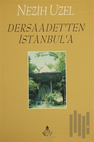 Dersaadet'ten İstanbul'a