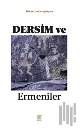 Dersim ve Ermeniler | Kitap Ambarı