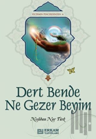 Dert Bende Ne Gezer Beyim