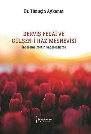 Derviş Fedai ve Gülşen-i Raz Mesnevisi