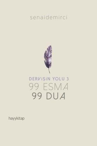 Dervişin Yolu-99 Esma 99 Dua