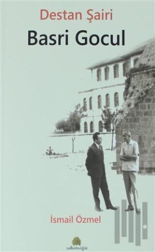 Destan Şairi Basri Gocul