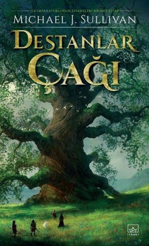 Destanlar Çağı - İlk İmparatorluğun Efsaneleri Birinci Ktiap