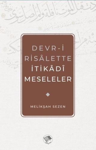 Devr-i Risalette İtikadi Meseleler | Kitap Ambarı