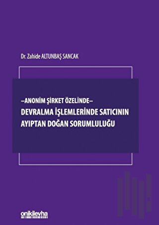 Devralma işlemlerinde Satıcının Ayıptan Doğan Sorumluluğu