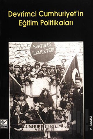 Devrimci Cumhuriyet’in Eğitim Politikaları