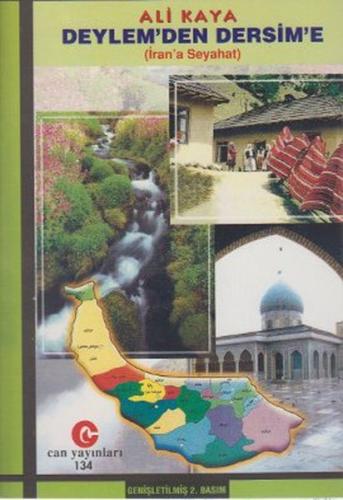 Deylem'den Dersim'e (İran'a Seyahat)