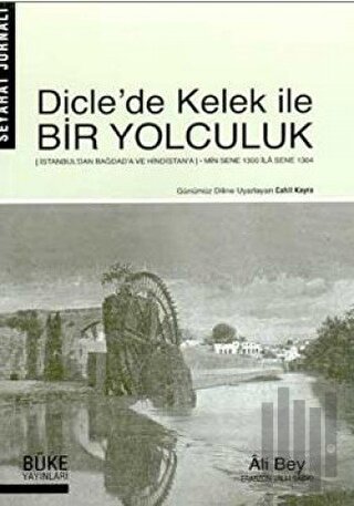 Dicle'de Kelek İle Bir Yolculuk