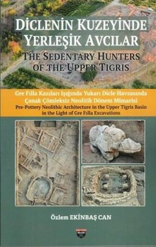 Diclenin Kuzeyinde Yerleşik Avcılar