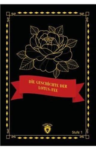 Die Geschichte Der Lotus - Fee - Stufe 1