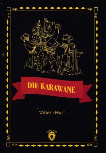 Die Karawane | Kitap Ambarı