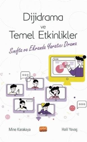 Dijidrama ve Temel Etkinlikler - Sınıfta ve Ekranda Yaratıcı Drama