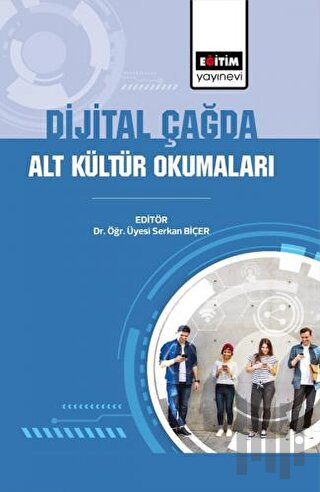 Dijital Çağda Alt Kültür Okumaları