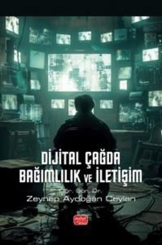 Dijital Çağda Bağımlılık ve İletişim | Kitap Ambarı