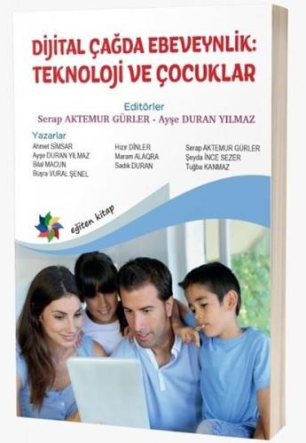 Dijital Çağda Ebeveynlik - Teknoloji ve Çocuklar | Kitap Ambarı