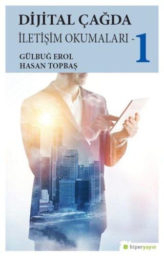 Dijital Çağda İletişim Okumaları 1 | Kitap Ambarı