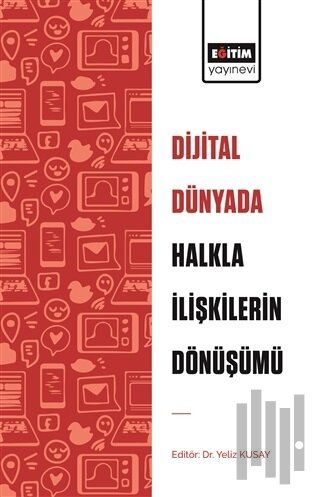 Dijital Dünyada Halkla İlişkilerin Dönüşümü