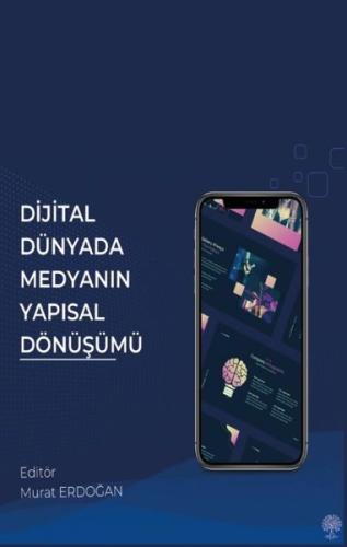 Dijital Dünyada Medyanın Yapısal Dönüşümü | Kitap Ambarı